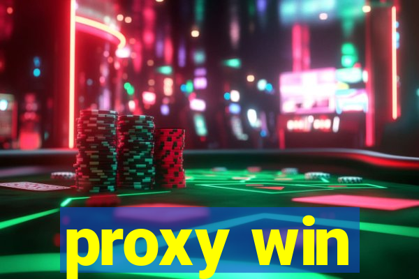 proxy win